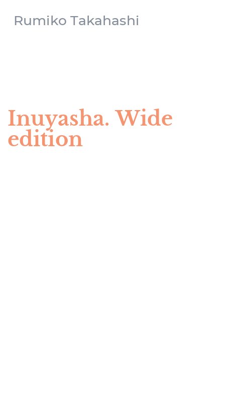 Inuyasha. Wide edition