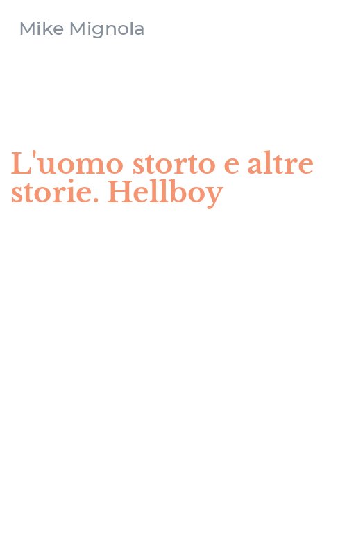 L'uomo storto e altre storie. Hellboy