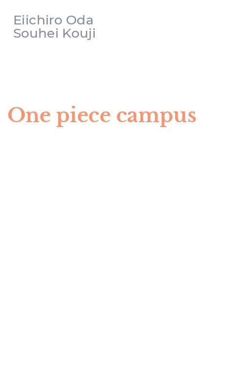 One piece campus