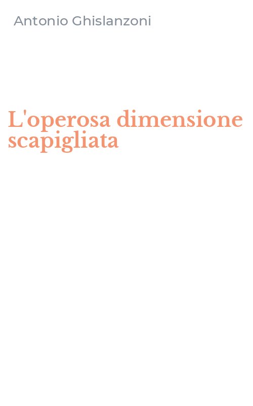 L'operosa dimensione scapigliata