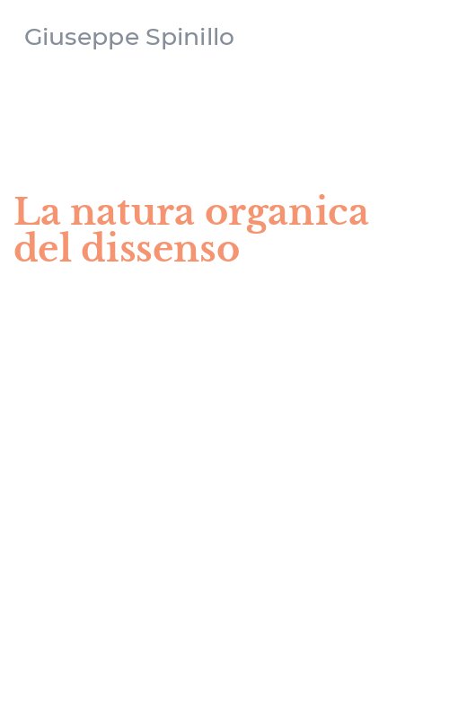 La natura organica del dissenso