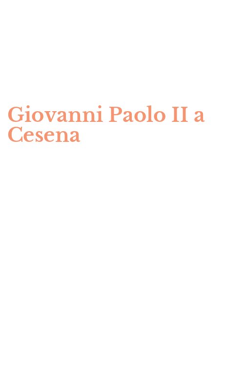 Giovanni Paolo II a Cesena