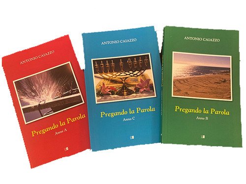 Pregando la parola. Anno A, B, C