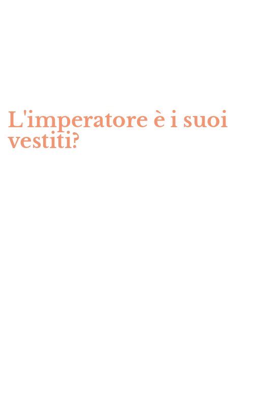 L'imperatore è i suoi vestiti?