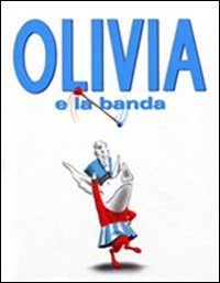 Olivia e la banda