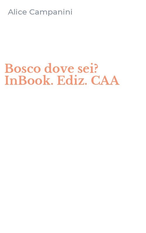 Bosco dove sei? InBook. Ediz. CAA