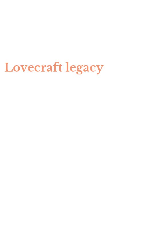 Lovecraft legacy