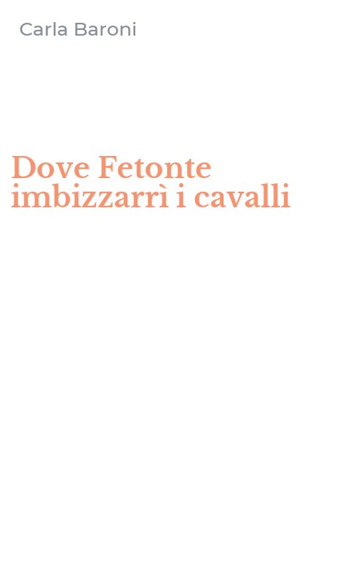 Dove Fetonte imbizzarrì i cavalli