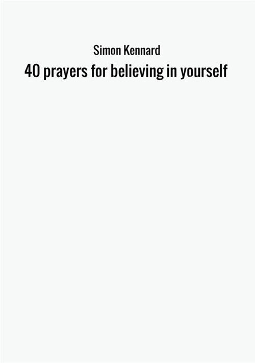 40 prayers for believing in yourself