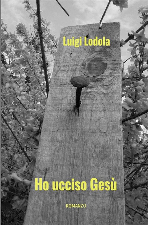 Ho ucciso Gesù