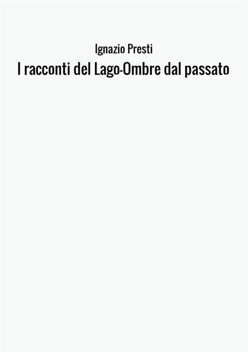 I racconti del lago. Ombre dal passato