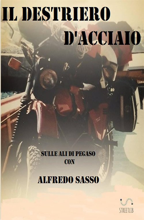 Il destriero d'acciaio (sulle ali di Pegaso)