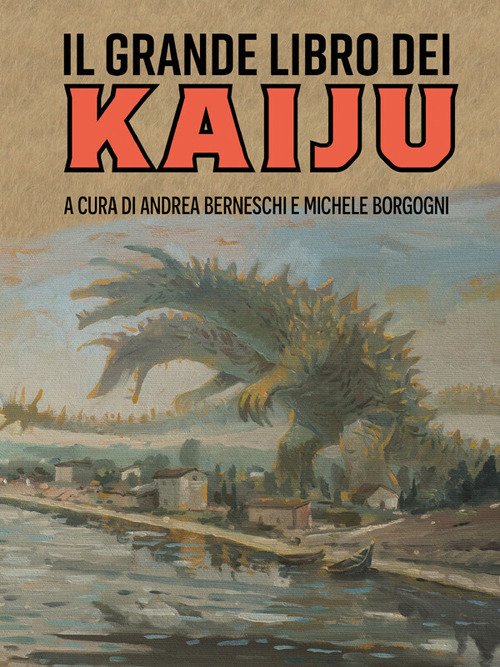 Il grande libro dei kaiju