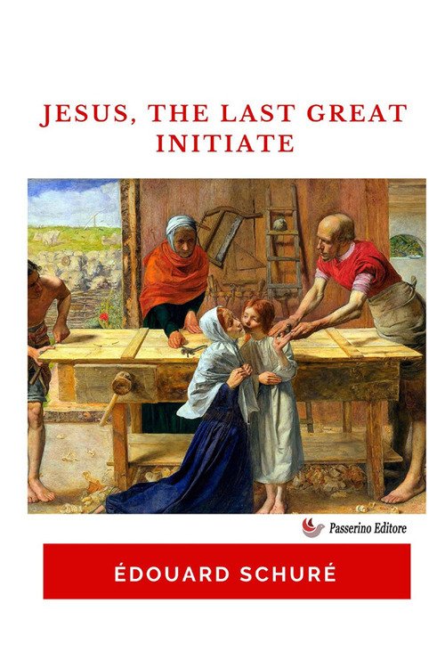 Jesus, the last great initiate