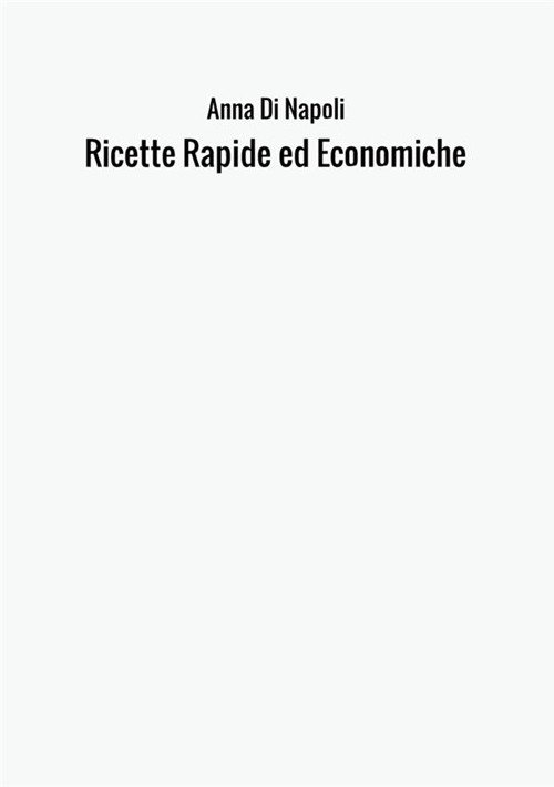 Ricette rapide ed economiche