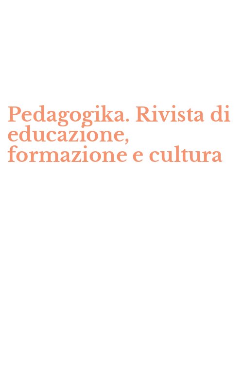 Pedagogika. Rivista di educazione, formazione e cultura