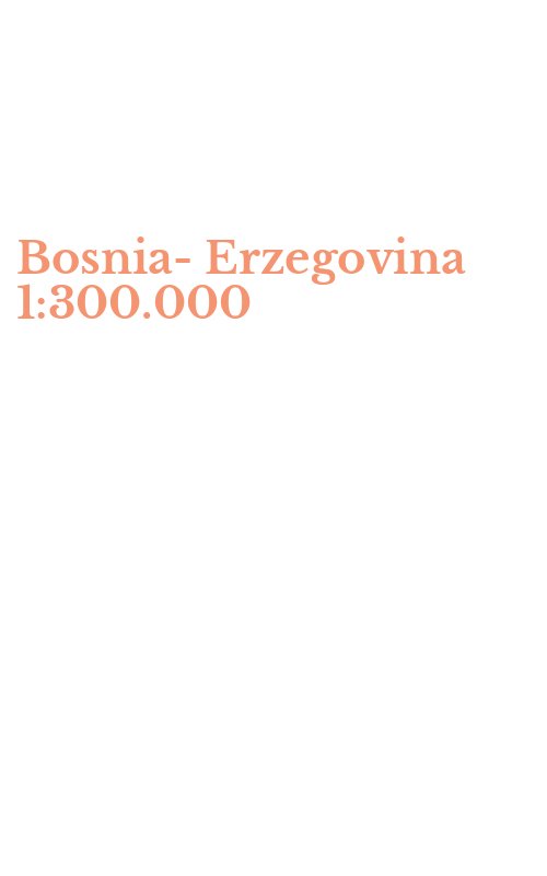 Bosnia-Erzegovina 1:300.000