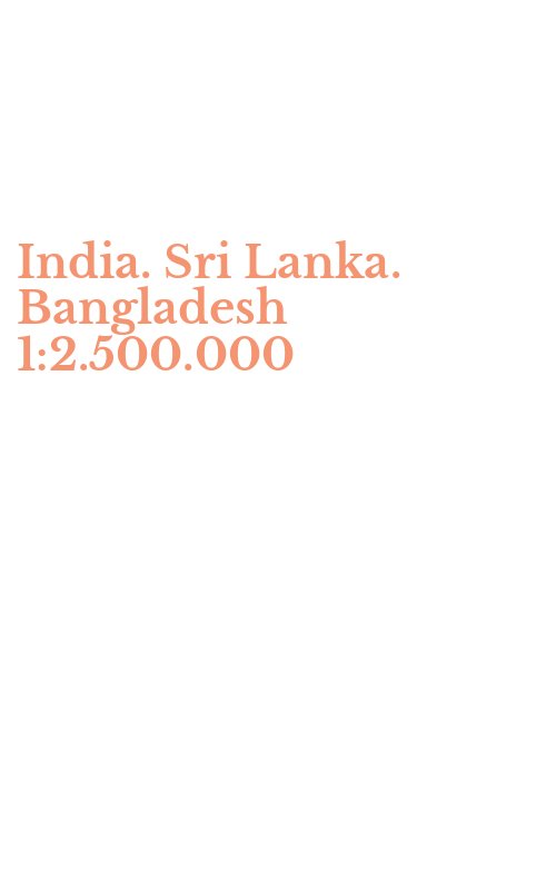India. Sri Lanka. Bangladesh 1:2.500.000