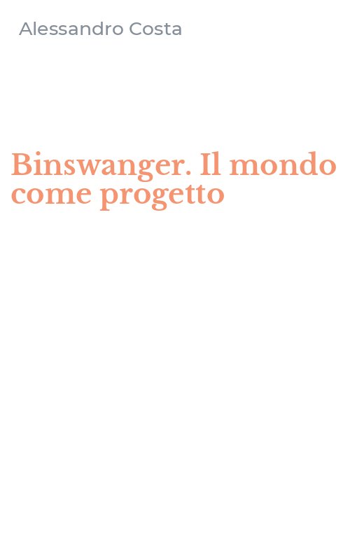 Binswanger. Il mondo come progetto
