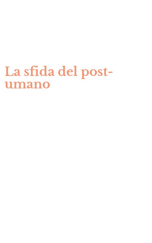 La sfida del post-umano