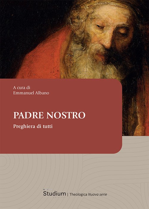 Padre nostro. Preghiera di tutti
