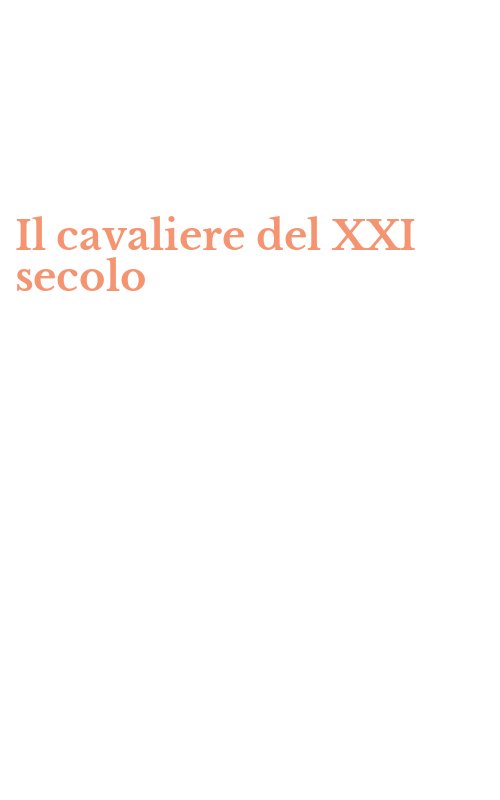Il cavaliere del XXI secolo