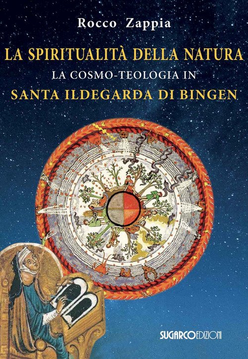 Santa Ildegarda di Bingen. Il cibo come medicina del corpo e dello spirito.  La conferma della scienza moderna