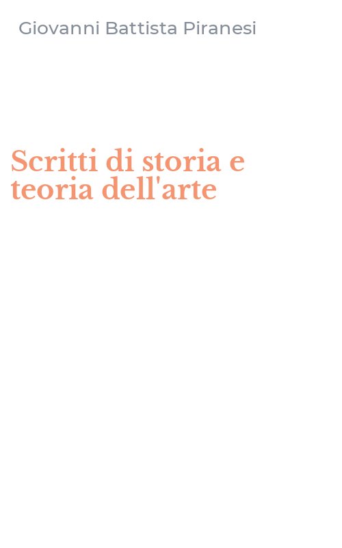 Scritti di storia e teoria dell'arte