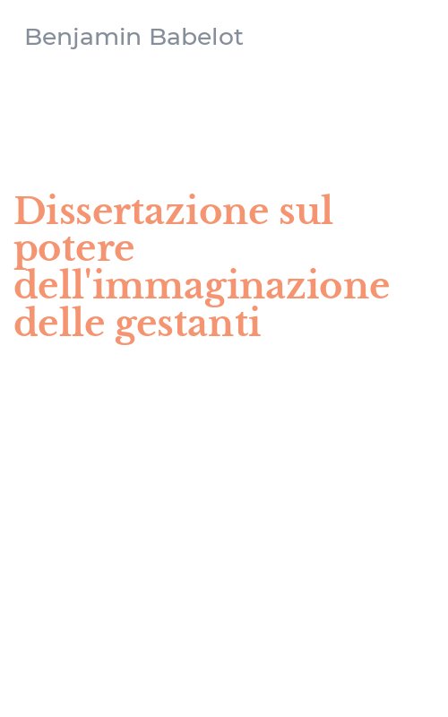 Dissertazione sul potere dell'immaginazione delle gestanti
