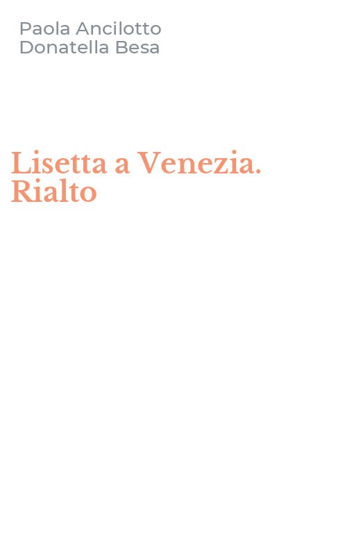 Lisetta a Venezia. Rialto