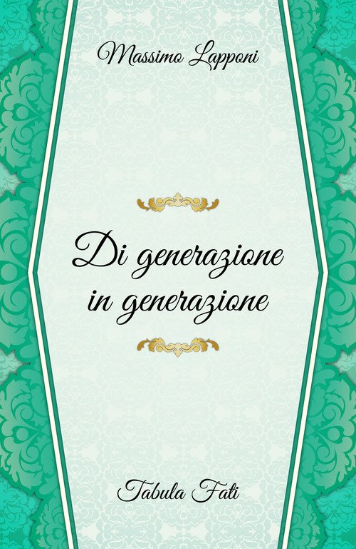 Di generazione in generazione