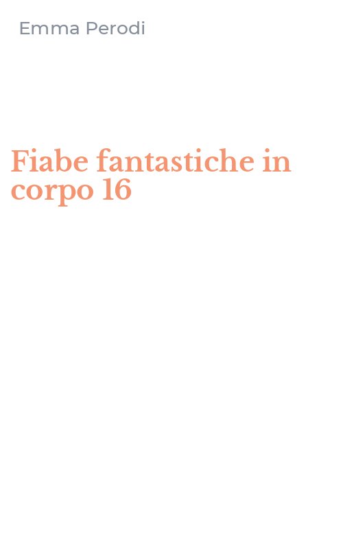 Fiabe fantastiche in corpo 16