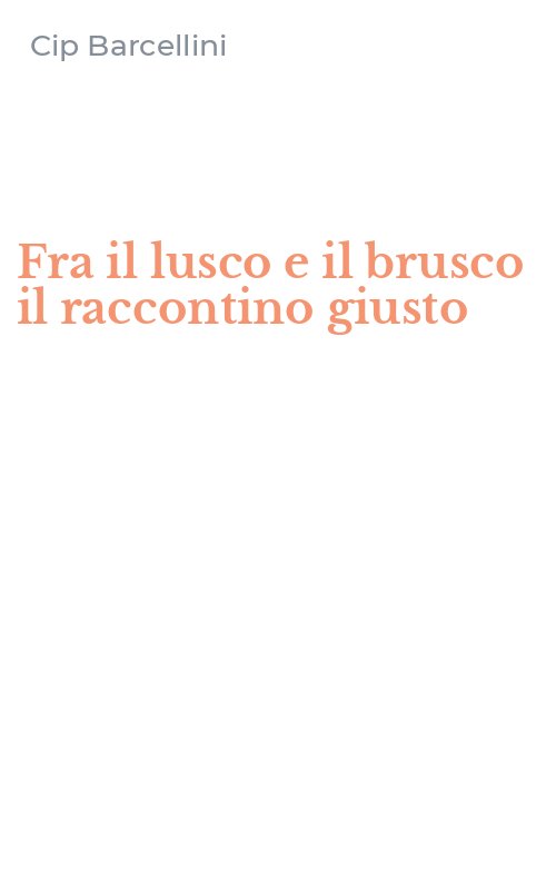 Fra il lusco e il brusco il raccontino giusto