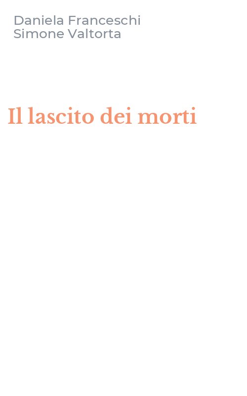 Il lascito dei morti