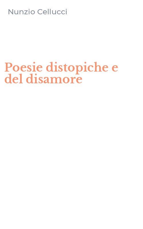Poesie distopiche e del disamore
