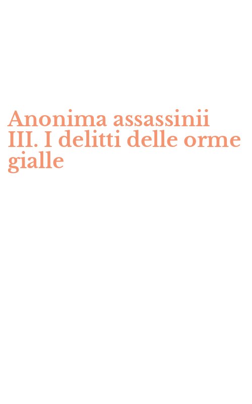 Anonima assassinii III. I delitti delle orme gialle