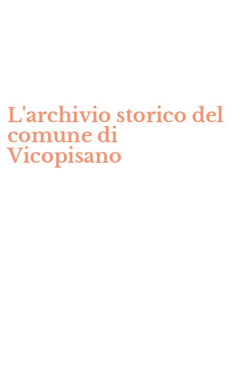 L'archivio storico del comune di Vicopisano