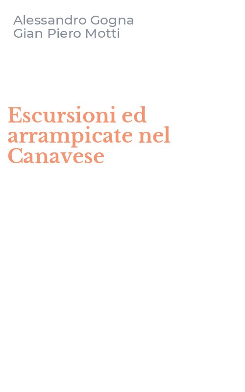Escursioni ed arrampicate nel Canavese