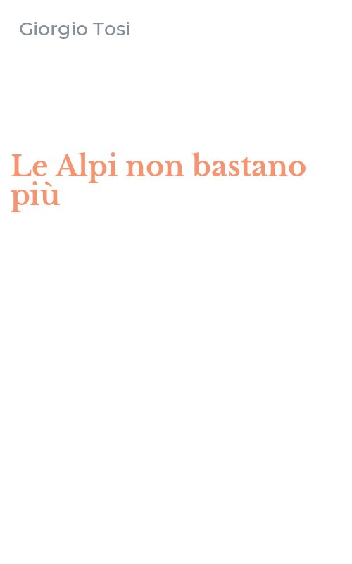 Le Alpi non bastano più
