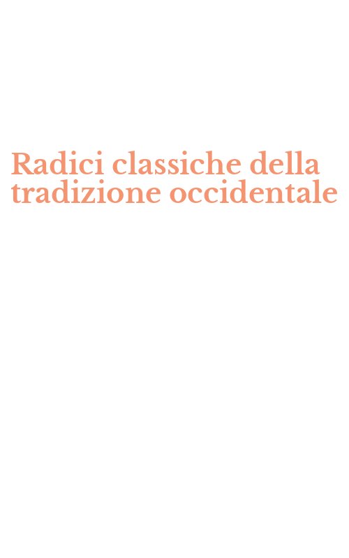 Radici classiche della tradizione occidentale