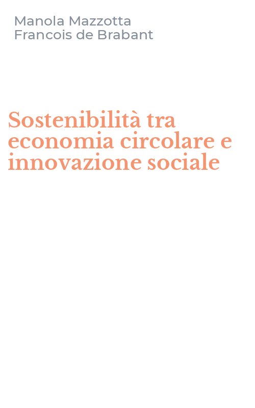 Sostenibilità tra economia circolare e innovazione sociale