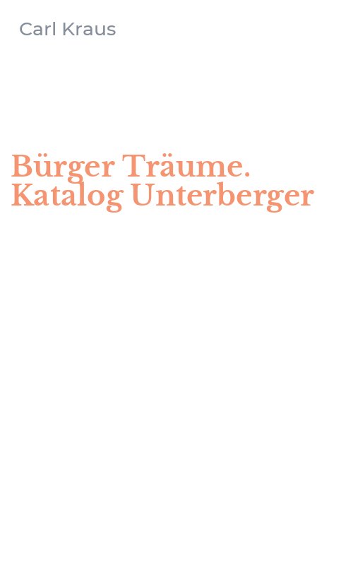 Bürger Träume. Katalog Unterberger