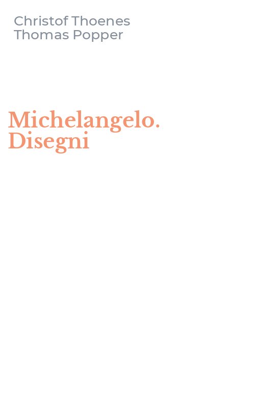 Michelangelo. Disegni