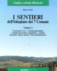 I sentieri dell'altopiano dei sette comuni