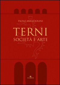 Terni. Società e arte