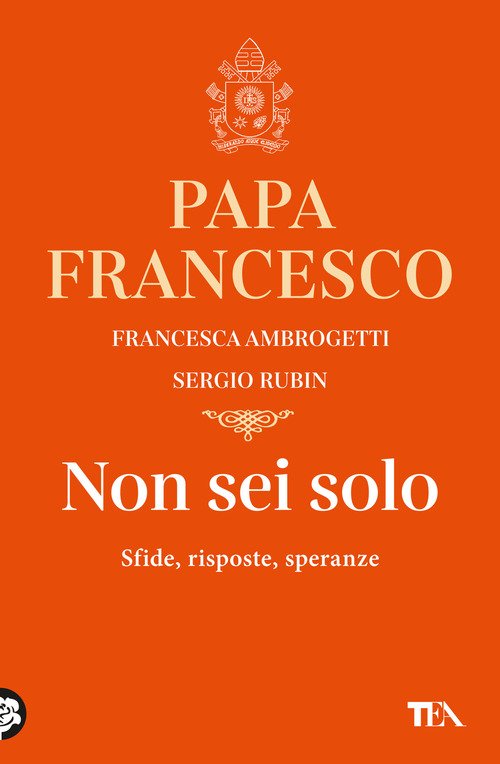 Non sei solo. Sfide, risposte, speranze