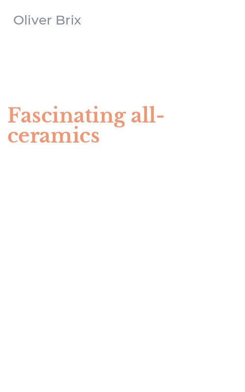 Fascinating all-ceramics