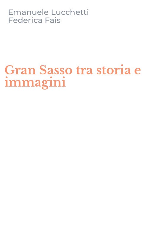 Gran Sasso tra storia e immagini