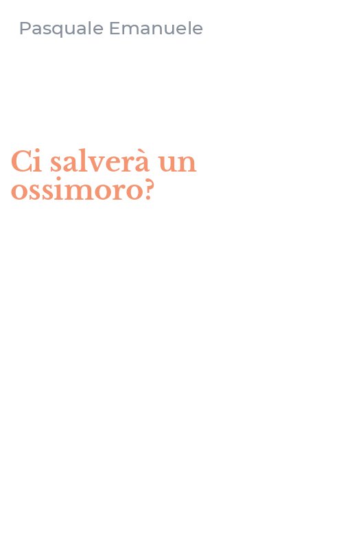 Ci salverà un ossimoro?