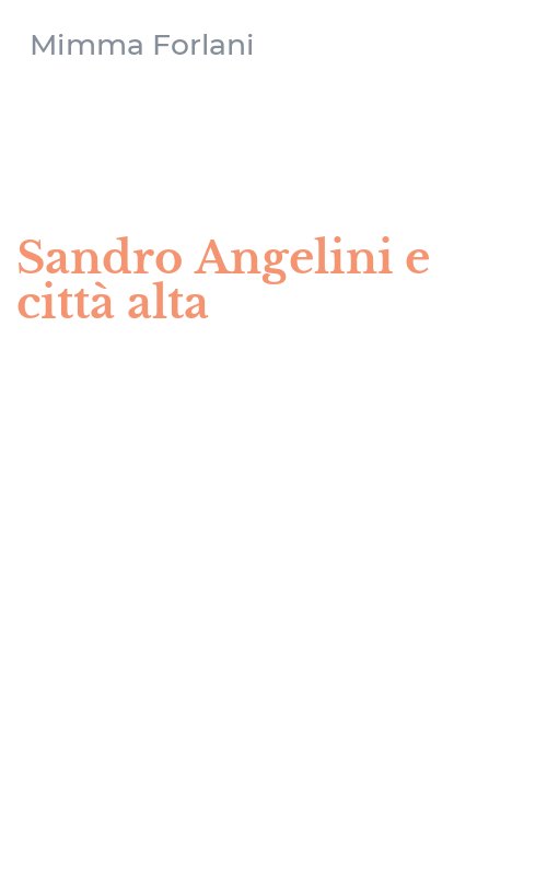 Sandro Angelini e città alta